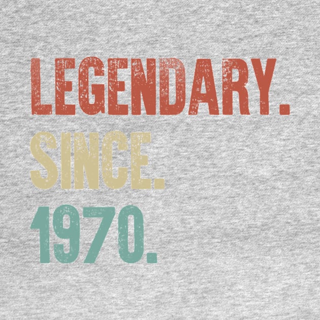 Retro Vintage 50th Birthday Legendary Since 1970 by DutchTees